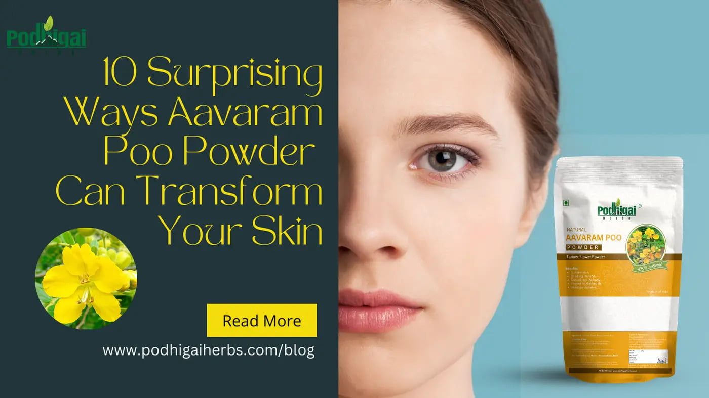 10 Surprising Benefits of Aavaram Poo Powder Can Transform Your Skin, face, Hair & body